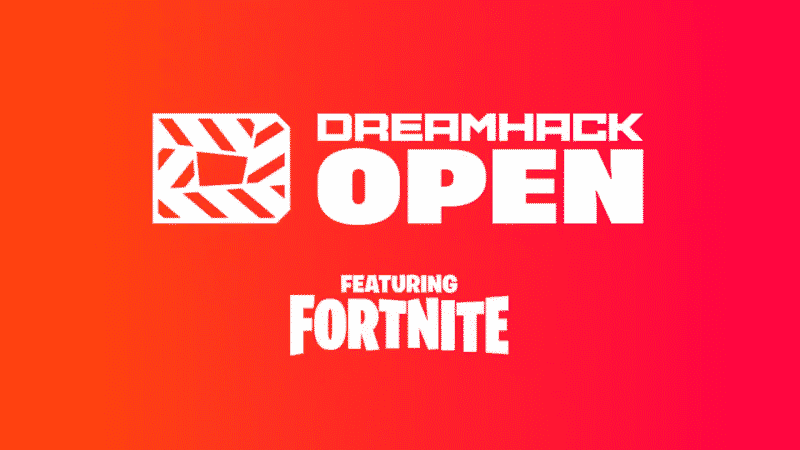 The Dreamhack Open Featuring Fortnite is written in white words on a red and orange background