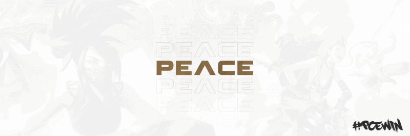 The word Peace appears against a white background in bold gold letters, League of Legends heroes can be seen faintly across the image