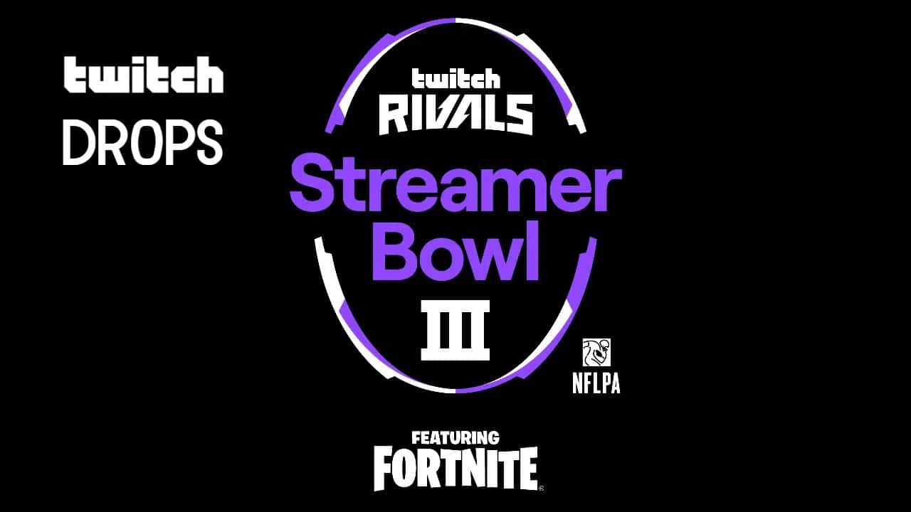 Fortnite How To Earn Free Streamer Bowl 3 Twitch Drops