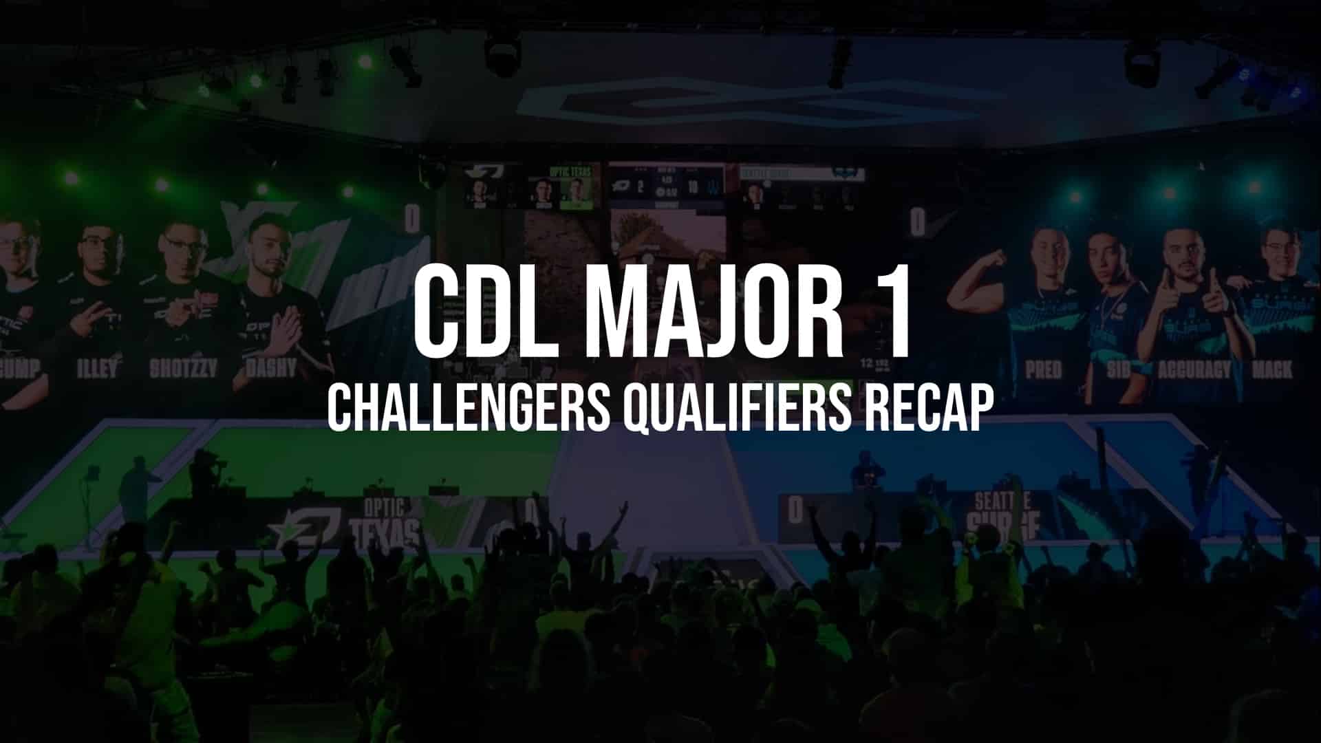 CDL Major 1 Challengers Qualifiers Recap