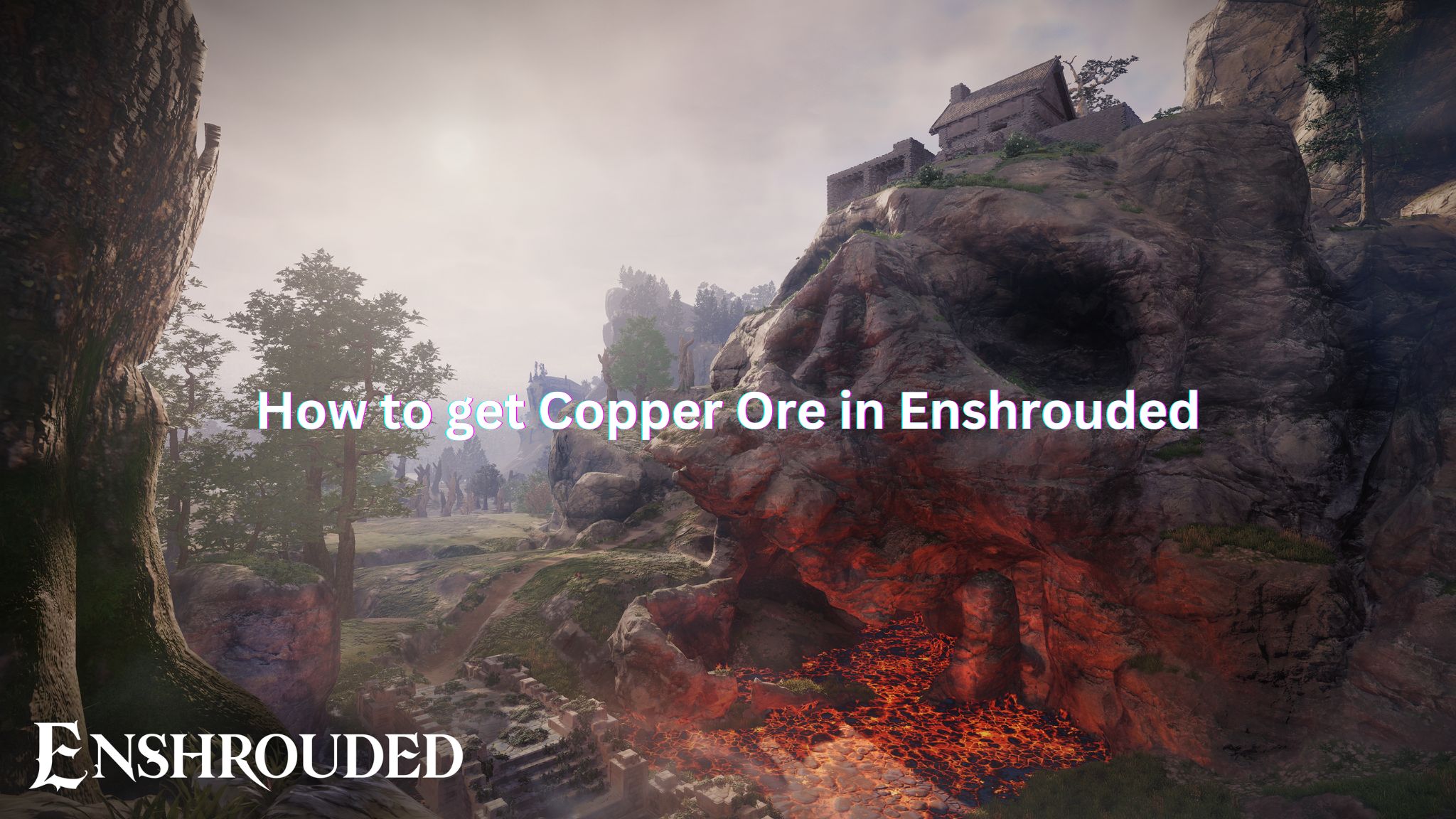 How to get Copper Ore in Enshrouded