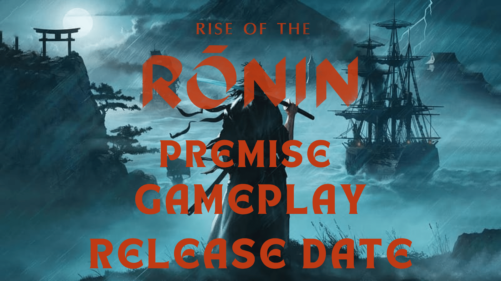 Everything We Know About Rise of the Ronin So Far KD Arena
